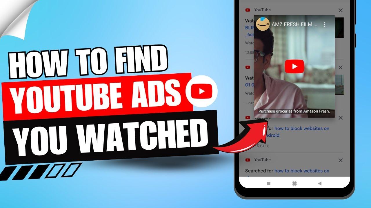 Discovering Your YouTube Ad History ‍and Why It Matters