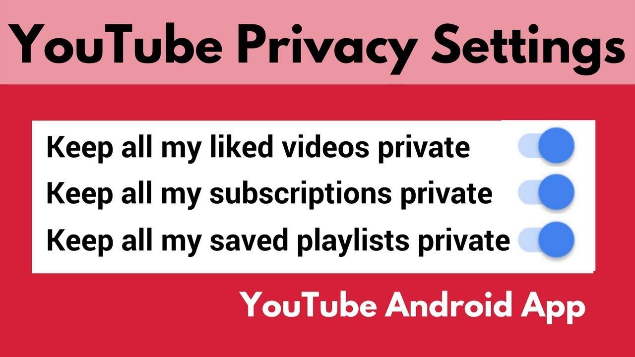 Understanding YouTube Privacy Settings⁤ to Control Your‌ Audience